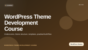 WordPress Theme Development Course